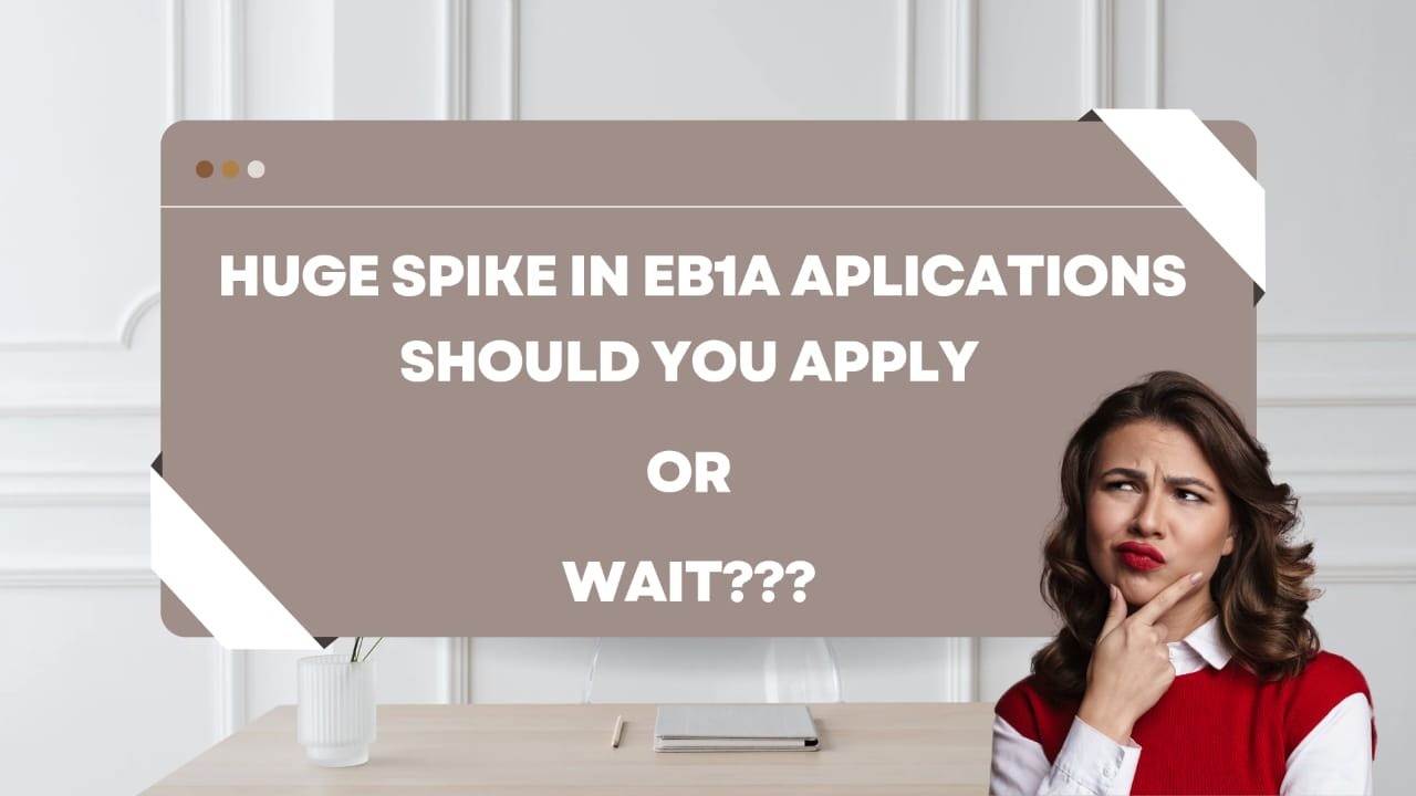 The 56% Spike in EB-1A Applications: Should You Apply Now or Wait?
